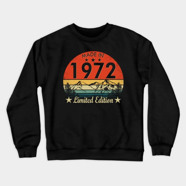 Made in 1972 Limited Edition Vintage Birthday Gift Crewneck Sweatshirt by Tuyetle